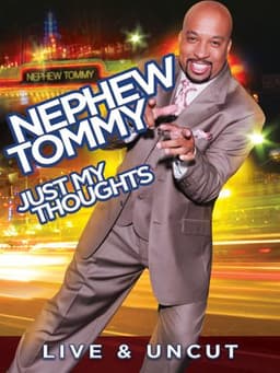 Nephew Tommy: Just My Thoughts