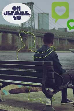 Oh Jerome, No