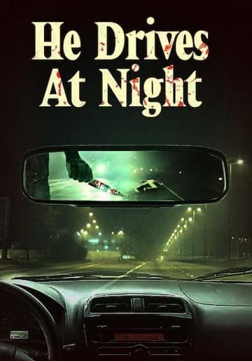 He Drives at Night