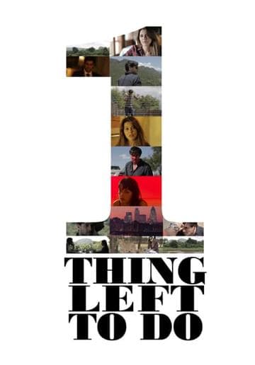One Thing Left To Do