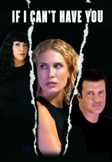 If I Can't Have You...