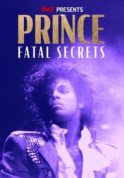 TMZ Presents Prince Fatal Secrets