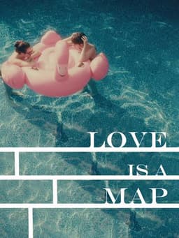 Love Is a Map