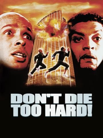 Don't Die Too Hard!