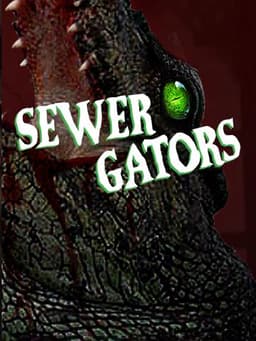Sewer Gators