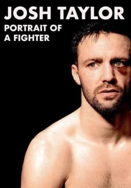 Josh Taylor: Portrait of a Fighter