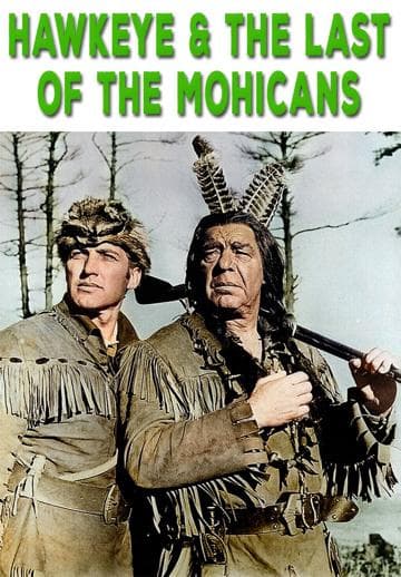 Hawkeye and the Last of the Mohicans
