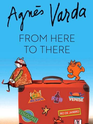 Agnès Varda: From Here to There