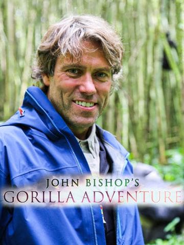 John Bishop's Gorilla Adventure