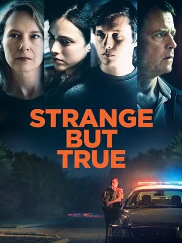 Strange But True