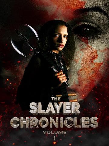 The Slayer Chronicles - Volume 1