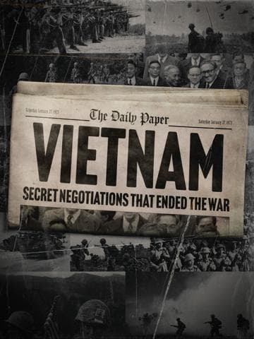 Vietnam: Secret Negotiations that Ended the War