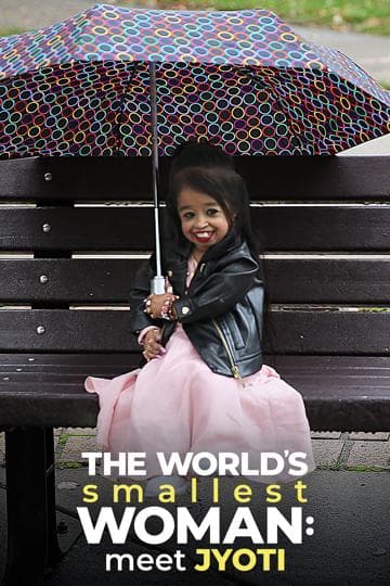 The World's Smallest Woman: Meet Jyoti