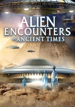 Alien Encounters in Ancient Times
