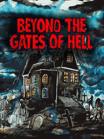 Beyond the Gates of Hell
