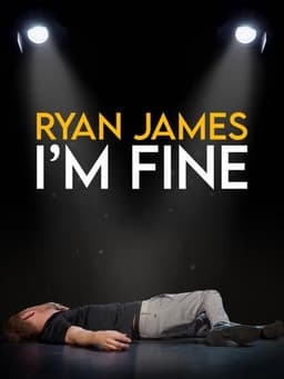 Ryan James: I'm Fine