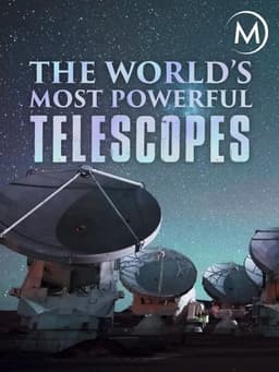 The World's Most Powerful Telescopes