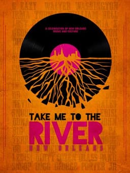 Take Me to the River: New Orleans