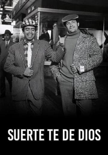 Suerte te dé Dios