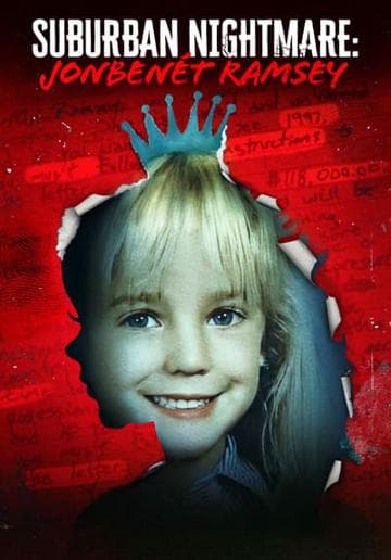 Suburban Nightmare: JonBenét Ramsey