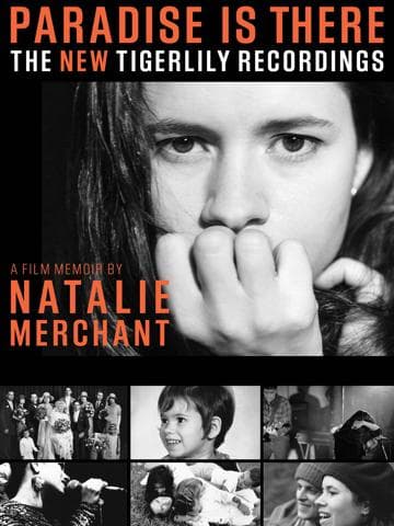 Paradise Is There: A Memoir by Natalie Merchant