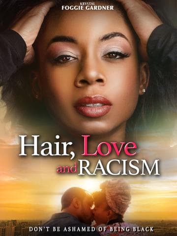 Hair, Love and Racism