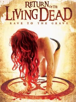 Return of the Living Dead: Rave to the Grave