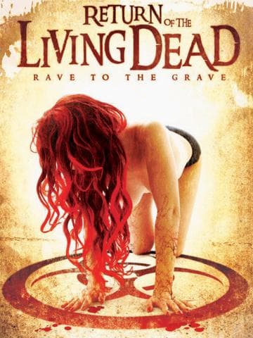 Return of the Living Dead: Rave to the Grave