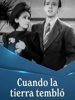 ¡Cuando la tierra tembló!