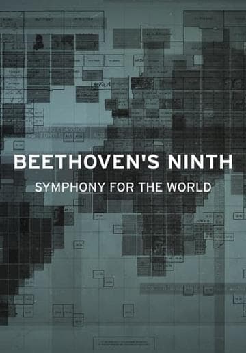 Beethoven’s Ninth: Symphony for the World
