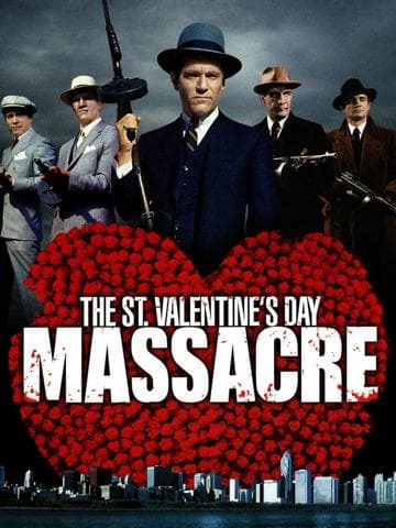 The St. Valentine's Day Massacre