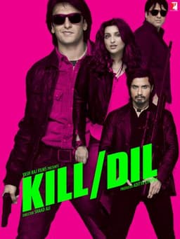 Kill Dil