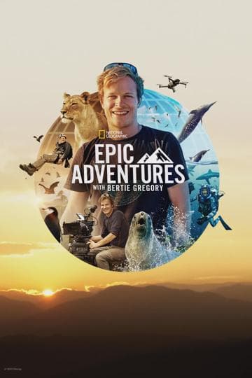 Epic Adventures with Bertie Gregory