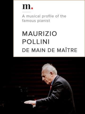 Maurizio Pollini: De main de maître