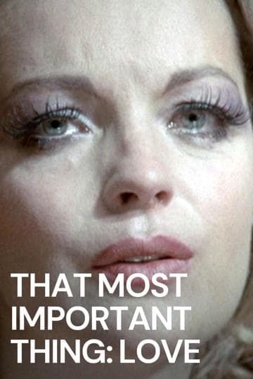 That Most Important Thing: Love