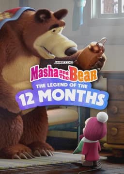 Masha and the Bear: 12 Months