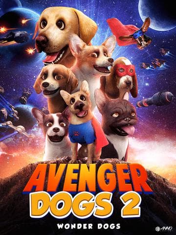 Avenger Dogs 2: Wonder Dogs