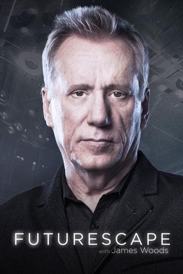 Futurescape with James Woods