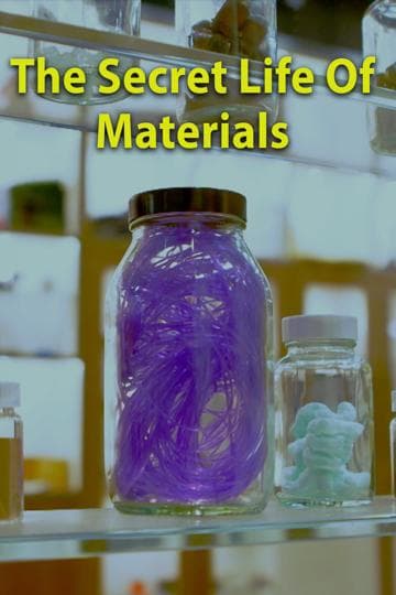 The Secret Life of Materials
