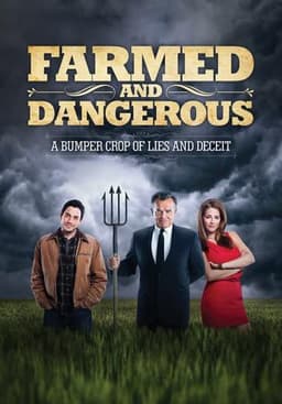 Farmed and Dangerous