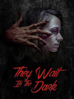 They Wait in the Dark