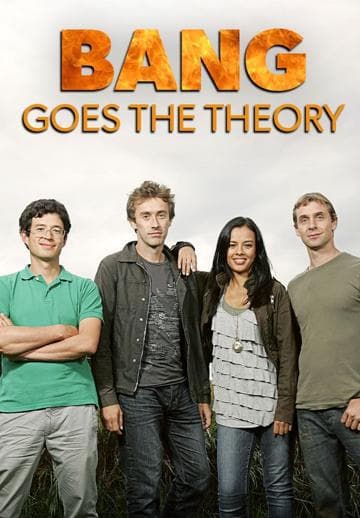 Bang Goes the Theory