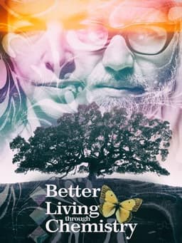 Better Living Through Chemistry