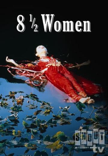 8 ½ Women