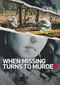 When Missing Turns to Murder