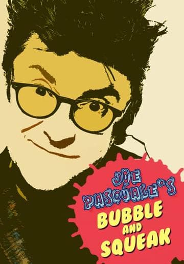 Joe Pasquale: Bubble & Squeak
