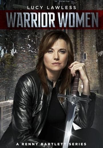 Warrior Women with Lucy Lawless