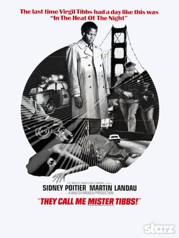 They Call Me Mister Tibbs!
