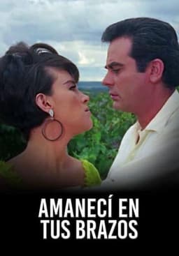 Amanecí en tus brazos