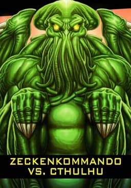 Zeckenkommando vs. Cthulhu